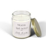 Moms Last Nerve Candle -Funny Mothers Day Gift