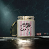 Love You Mom candle |Coconut Apricot scented candle