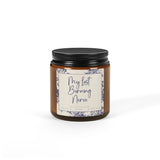 My Last Burning Nerve Scented Soy Candle