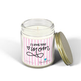 Love You Mom candle |Coconut Apricot scented candle