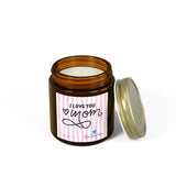 Love You Mom candle |Coconut Apricot scented candle