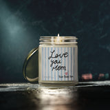 Love You Mom candle | Coconut Apricot scented candle