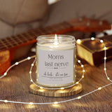 Moms Last Nerve Candle -Funny Mothers Day Gift