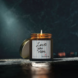 Love You Mom candle | Coconut Apricot scented candle