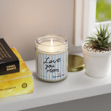 Love You Mom candle | Coconut Apricot scented candle