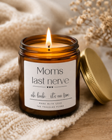 Moms Last Nerve Candle -Funny Mothers Day Gift