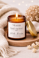 Moms Last Nerve Candle -Funny Mothers Day Gift
