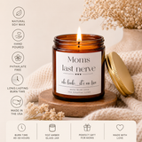 Moms Last Nerve Candle -Funny Mothers Day Gift