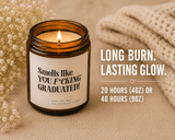 funny graduation candle gift Smells like you graduated candle