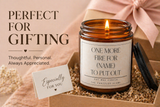 Personalized Funny Candle Gift | One More Fire to Put Out Candle | Custom Name Candle | Gift for Moms, Coworkers, Friends | Humor Candle
