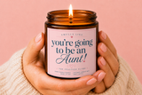 You're Going To Be An Aunt! Scented Candle – Coconut Apricot (4oz & 9oz)