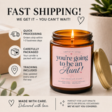 You're Going To Be An Aunt! Scented Candle – Coconut Apricot (4oz & 9oz)