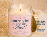 You're Going To Be An Aunt! Scented Candle – Coconut Apricot (4oz & 9oz)