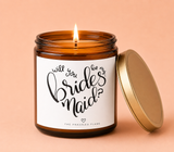 Will You Be My Bridesmaid? Candle | Coconut Apricot Wax Jar