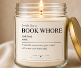 Funny Book Lover Candle | Smells Like a Book Whore Candle| Reader Gift|  Funny Bookish Gift| Gift for Readers | Soy Candle