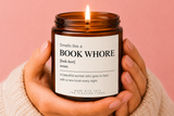 Funny Book Lover Candle | Smells Like a Book Whore Candle| Reader Gift|  Funny Bookish Gift| Gift for Readers | Soy Candle