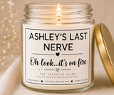 Personalized Last Nerve, Gifts for Dad, Mom Gift, Personalized Candle, Funny Candle, Personalized Gift, Personalized Teacher Gift,