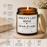 Personalized Last Nerve, Gifts for Dad, Mom Gift, Personalized Candle, Funny Candle, Personalized Gift, Personalized Teacher Gift,
