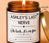 Personalized Last Nerve, Gifts for Dad, Mom Gift, Personalized Candle, Funny Candle, Personalized Gift, Personalized Teacher Gift,