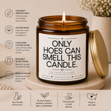 Only Hoes Can Smell This Candle, Funny Candles, Joke Gifts For Her, Gift For Bestie, Best Friend Sarcastic Gag Gift, Girlfriends Gf Gifted