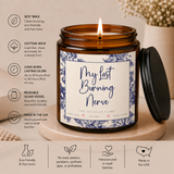My Last Burning Nerve Scented Soy Candle