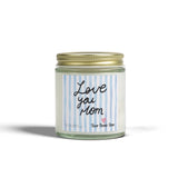 Love You Mom candle | Coconut Apricot scented candle