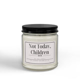 Not Today, Children Candle | Soy Candle with Black Lid