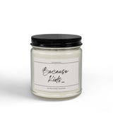 Because Kids Candle | Soy Candle Jar with Black Lid, 4oz or 9oz