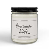 Because Kids Candle | Soy Candle Jar with Black Lid, 4oz or 9oz