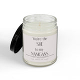 You're the SHE to My NANIGANS Candle | Soy Candle, Amber Jar