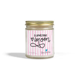 Love You Mom candle |Coconut Apricot scented candle