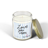 Love You Mom candle | Coconut Apricot scented candle