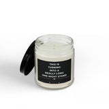 this is turning into a really long one night stand  Soy Candle