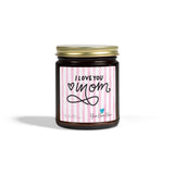 Love You Mom candle |Coconut Apricot scented candle
