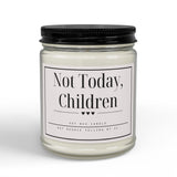Not Today, Children Candle | Soy Candle with Black Lid